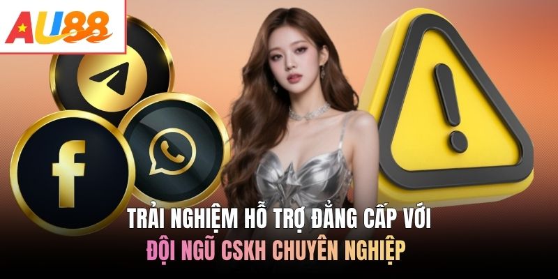 Trải nghiệm hỗ trợ đẳng cấp với đội ngũ CSKH chuyên nghiệp
